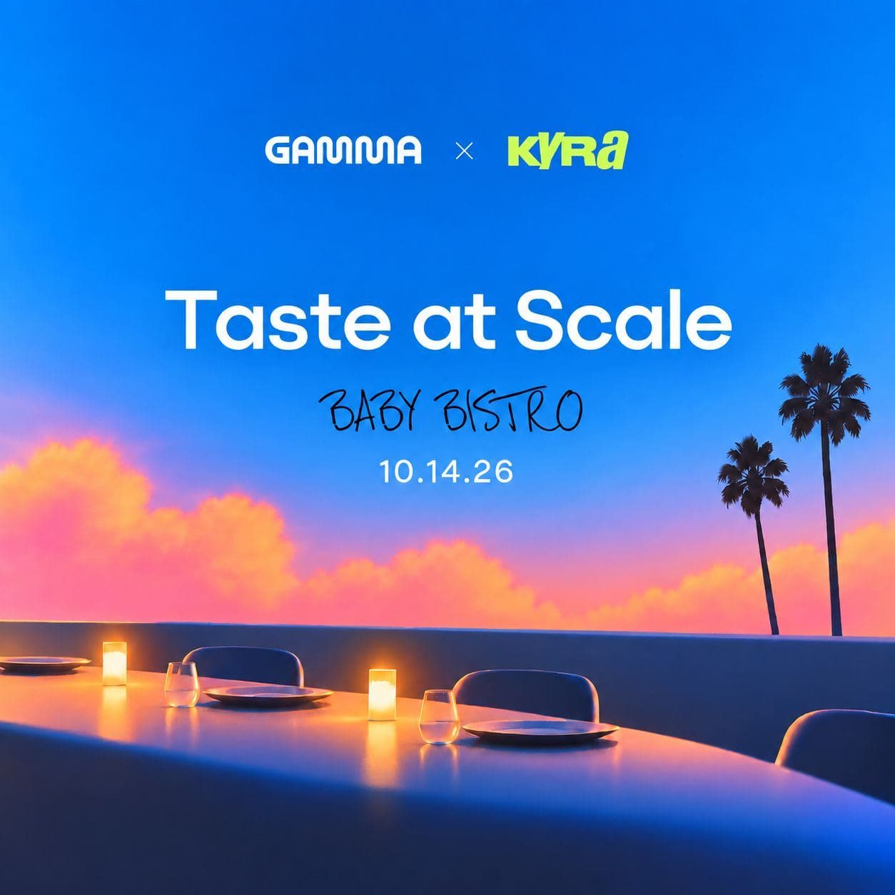 Event poster for Gamma x Kyra Taste at Scale at Baby Bistro, October 2026