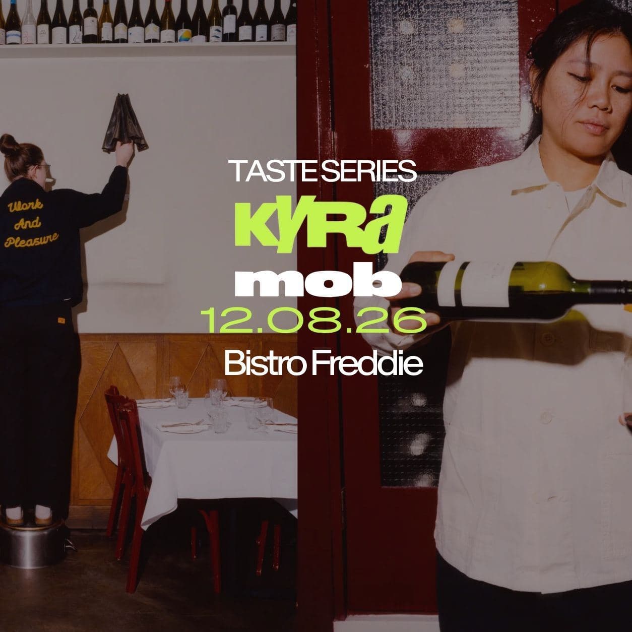 Event poster for Taste: Mob x Kyra at Bistro Freddie, August 2026